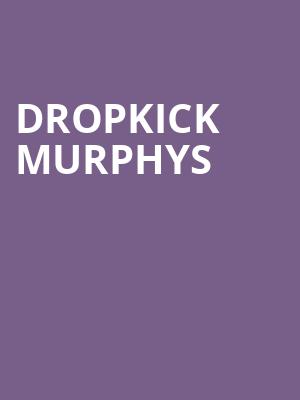 Dropkick Murphys, Alliant Energy PowerHouse, Cedar Falls