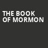 The Book of Mormon, GBPAC Great Hall, Cedar Falls