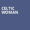 Celtic Woman, Catherine Cassidy Gallagher Great Hall, Cedar Falls